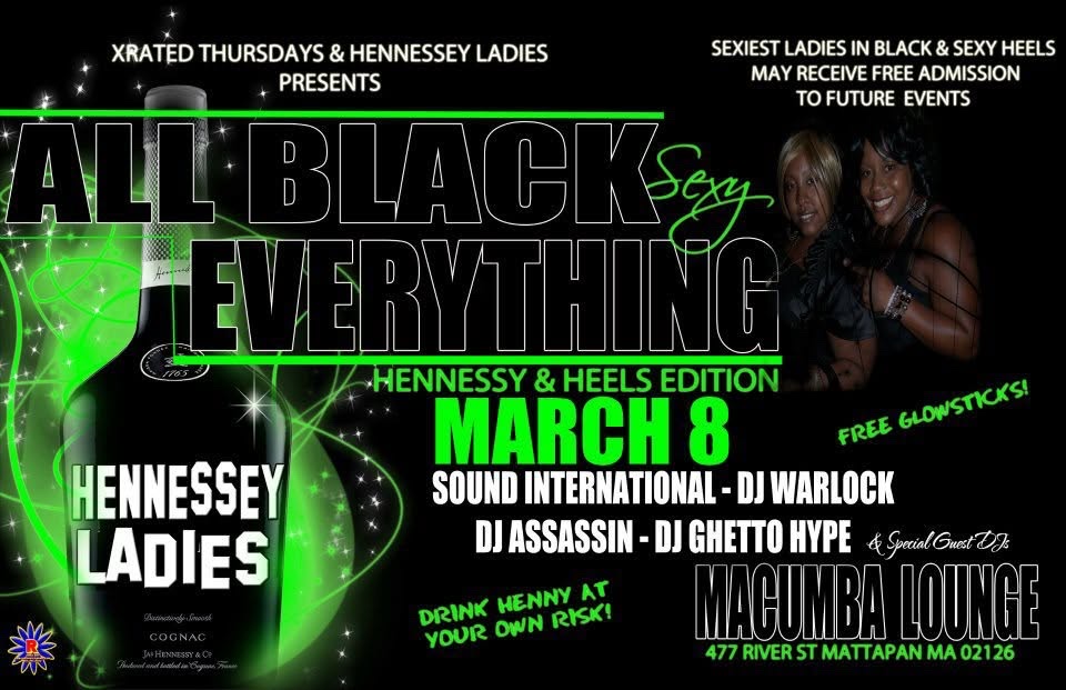 ALL BLACK SEXY EVERYTHING — HENNESSY & HEELS EDITION flyer — Mattapan, MA
