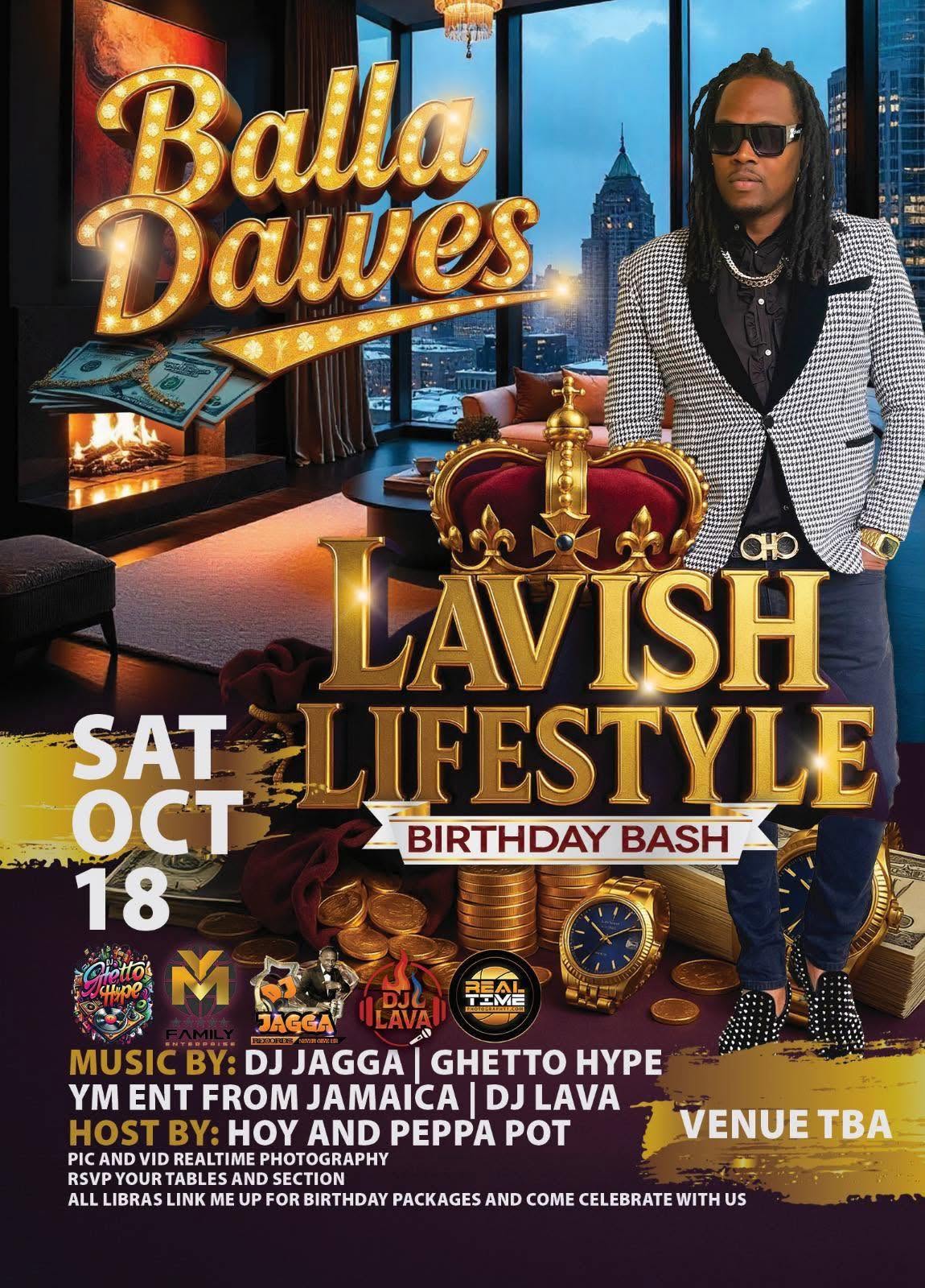 BALLA DAWES — LAVISH LIFESTYLE BIRTHDAY BASH flyer