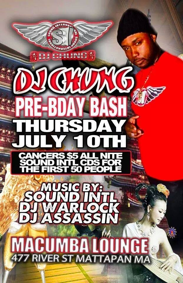 DJ CHUNG PRE-BIRTHDAY BASH flyer — Mattapan, MA