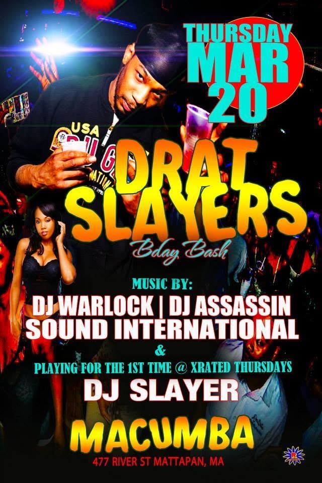 DRAT SLAYER'S BIRTHDAY BASH flyer — Mattapan, MA
