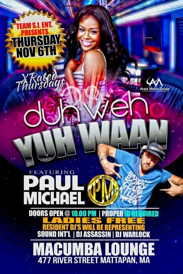 DUH WEH YUH WAAN — PAUL MICHAEL flyer — Mattapan, MA
