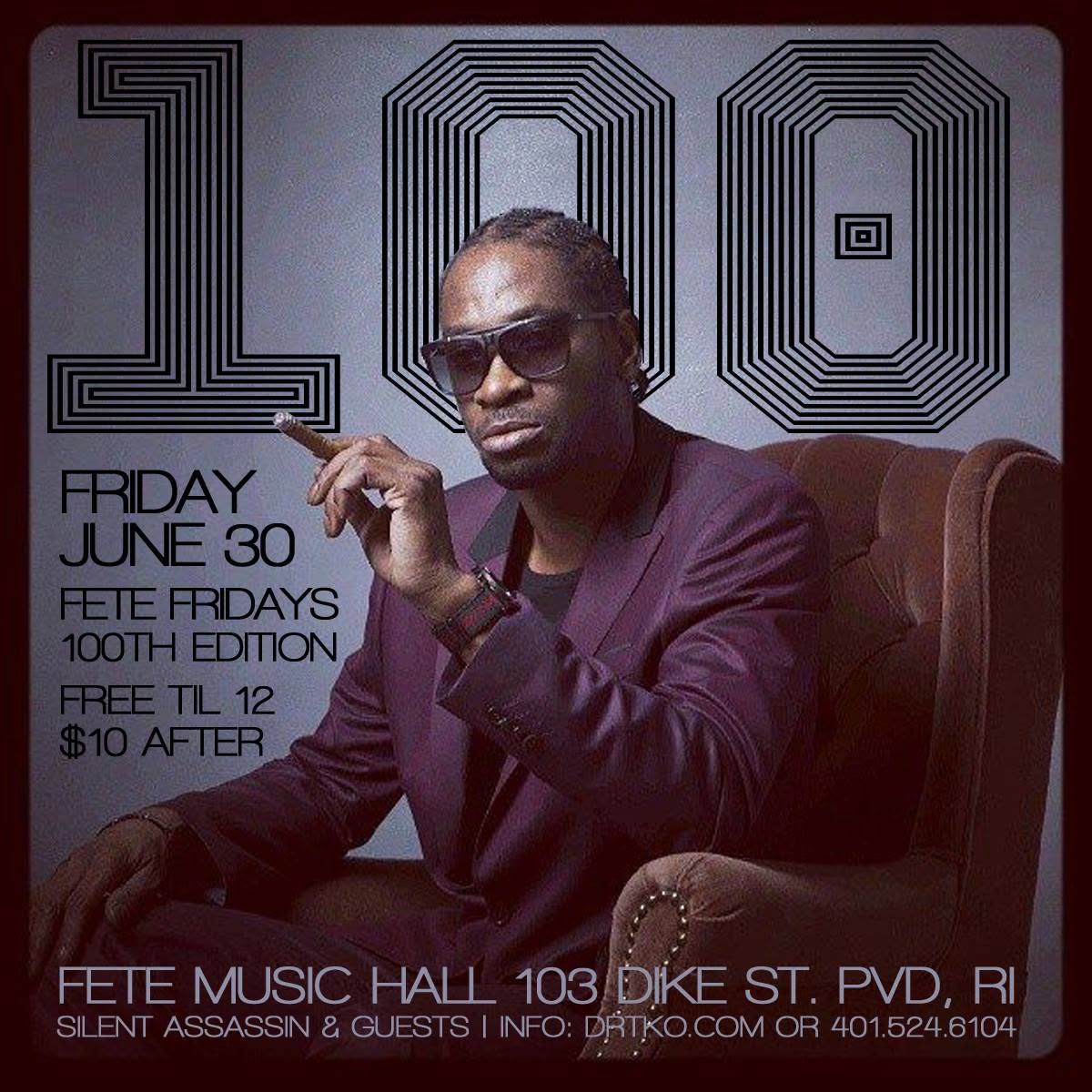 FETE FRIDAYS — 100TH EDITION flyer — Providence, RI