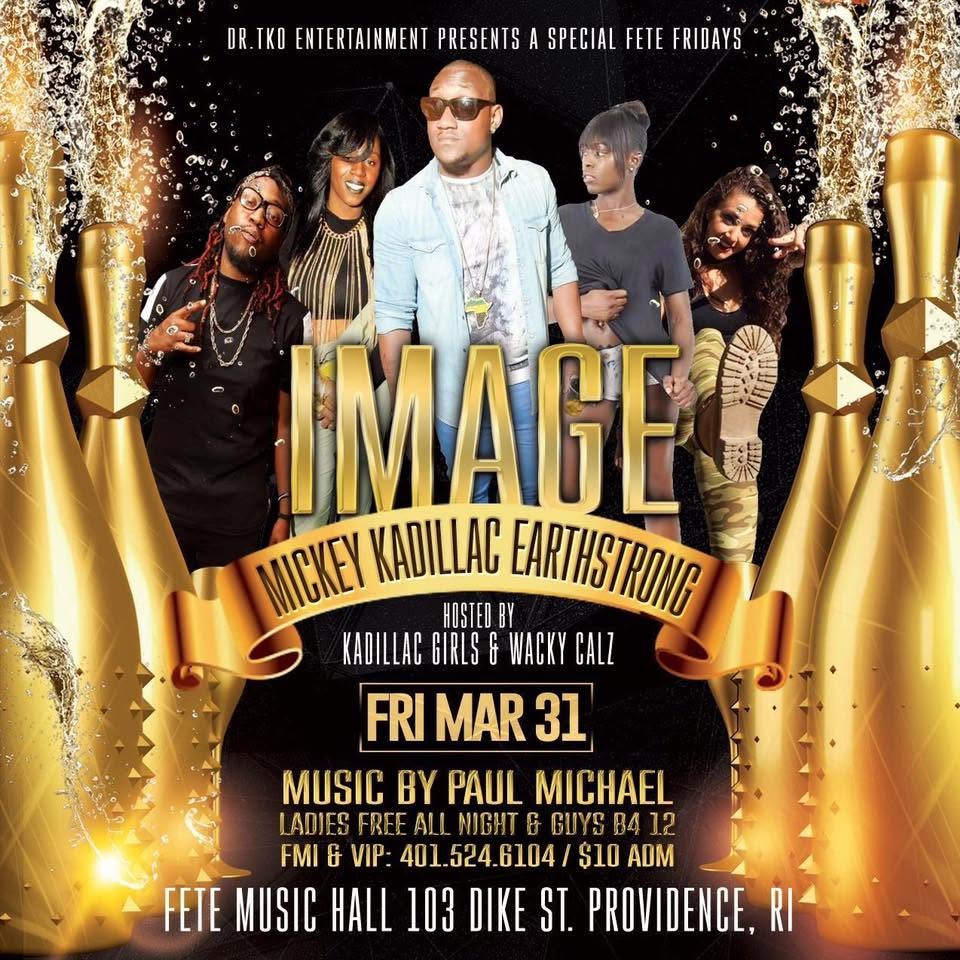 FETE FRIDAYS — IMAGE, MICKEY KADILLAC EARTHSTRONG flyer