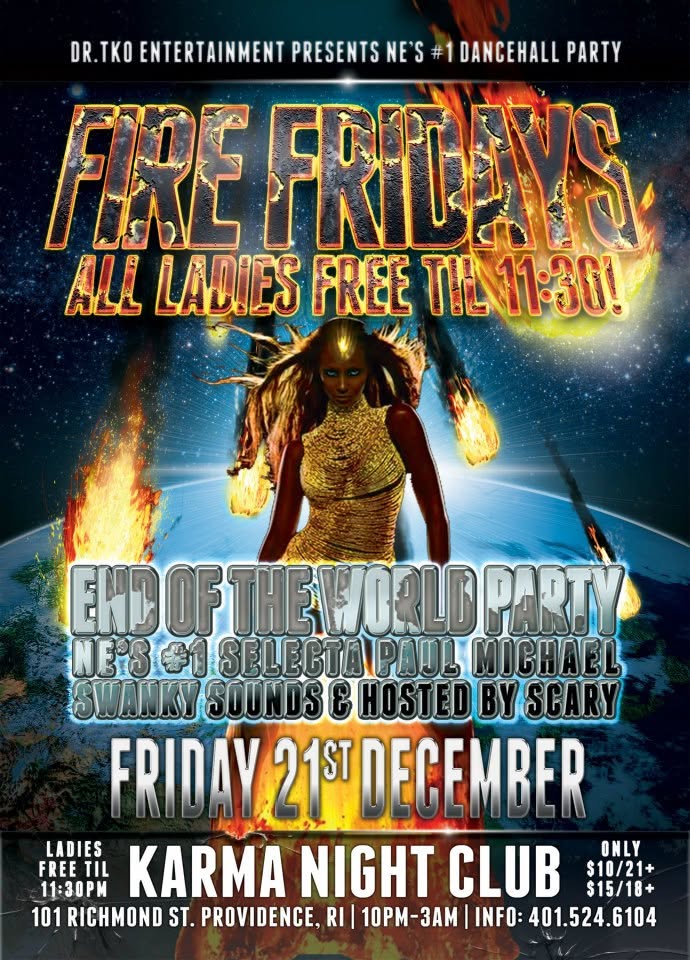 FIRE FRIDAYS — END OF THE WORLD PARTY flyer
