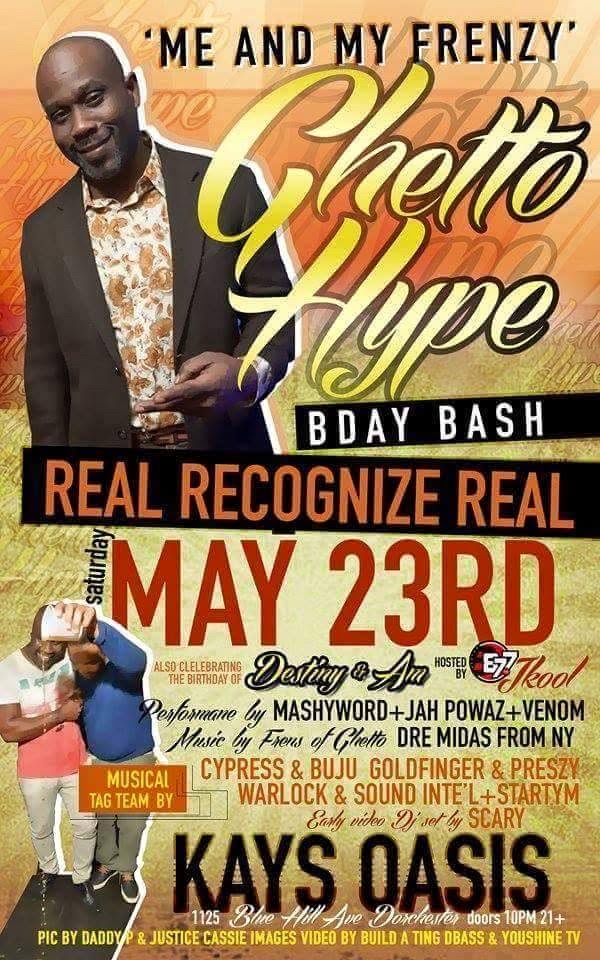 GHETTO HYPE BIRTHDAY BASH — ME AND MY FRENZY, REAL RECOGNIZE REAL flyer