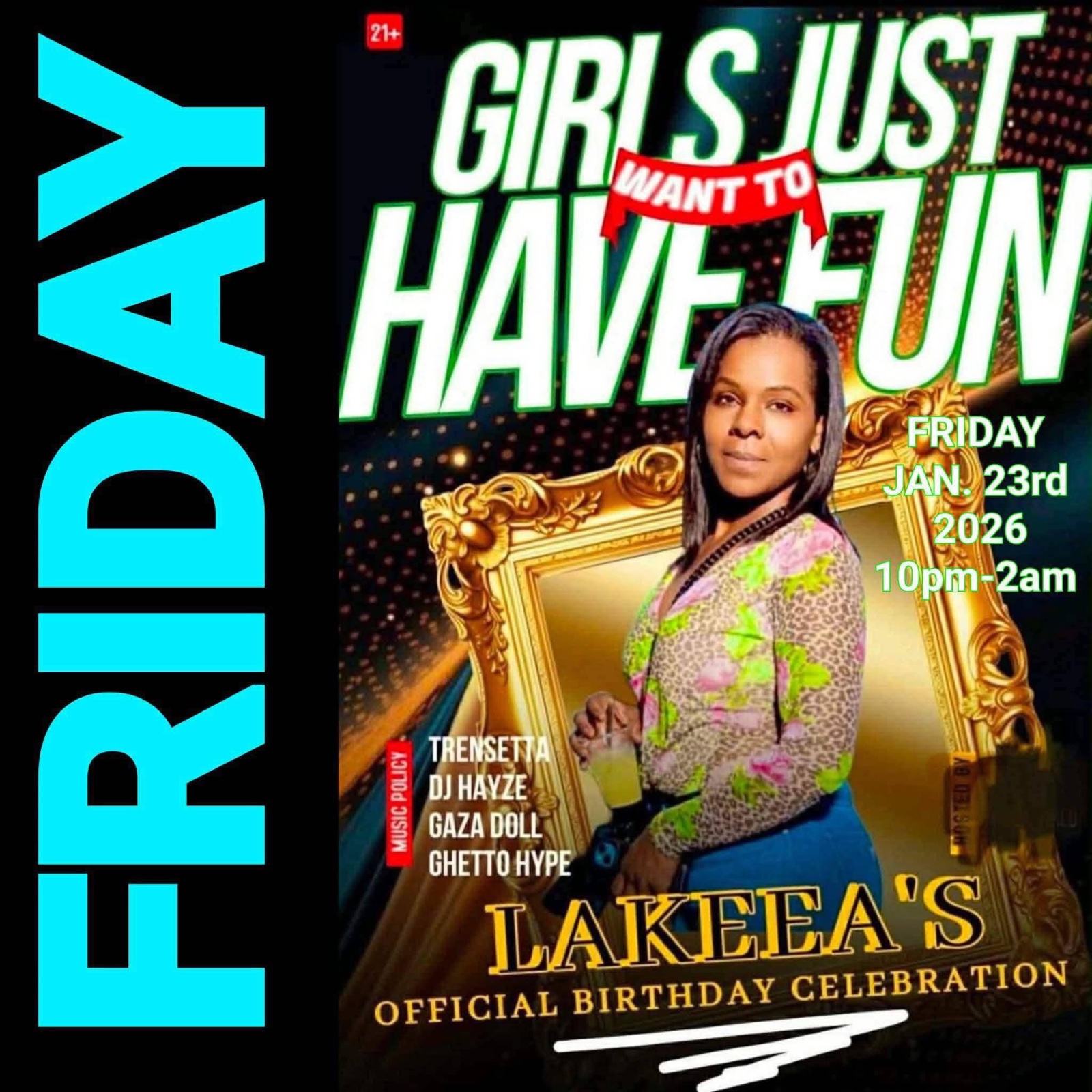 GIRLS JUST WANT TO HAVE FUN — LAKEEA'S OFFICIAL BIRTHDAY CELEBRATION flyer