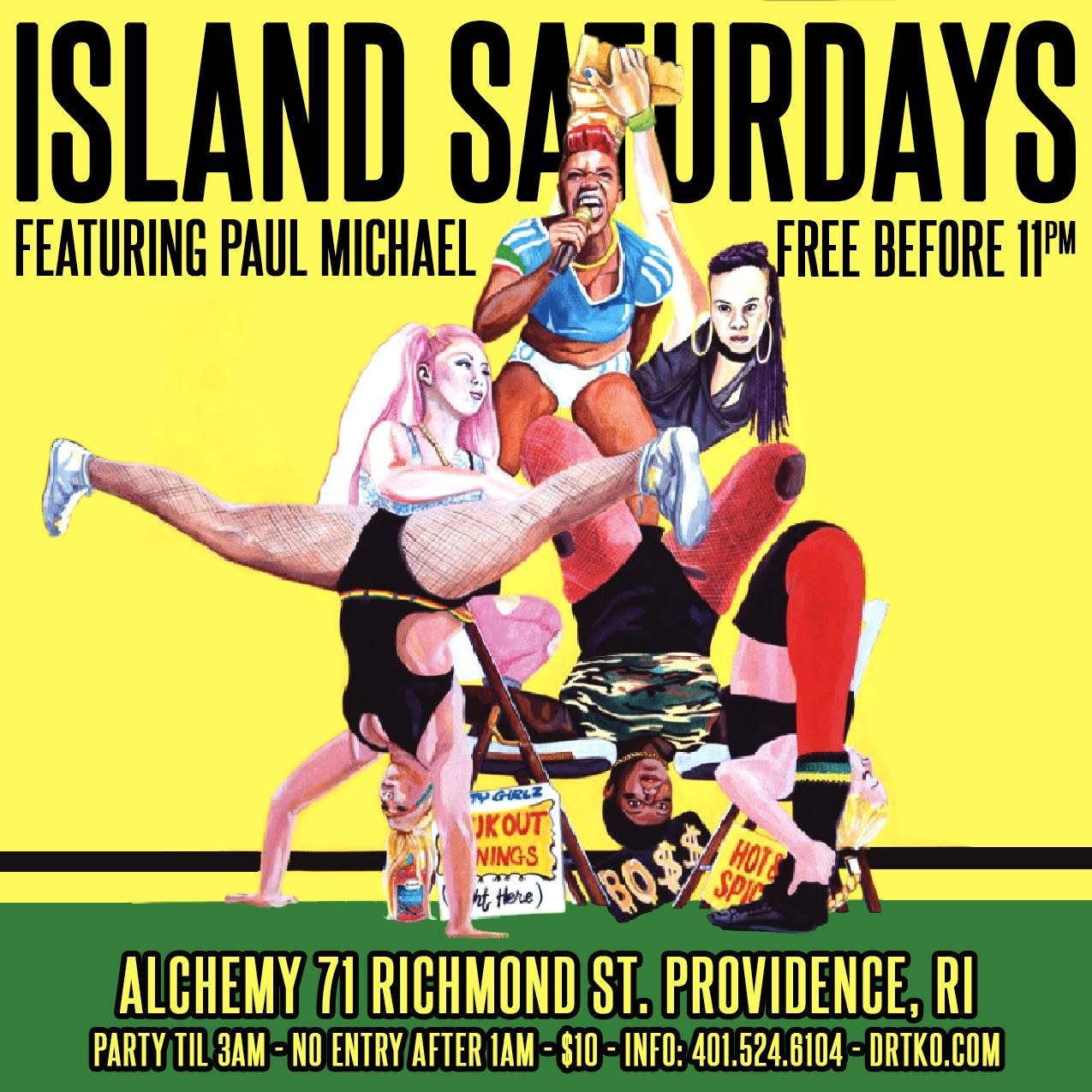 ISLAND SATURDAYS — FEATURING PAUL MICHAEL flyer — Providence, RI