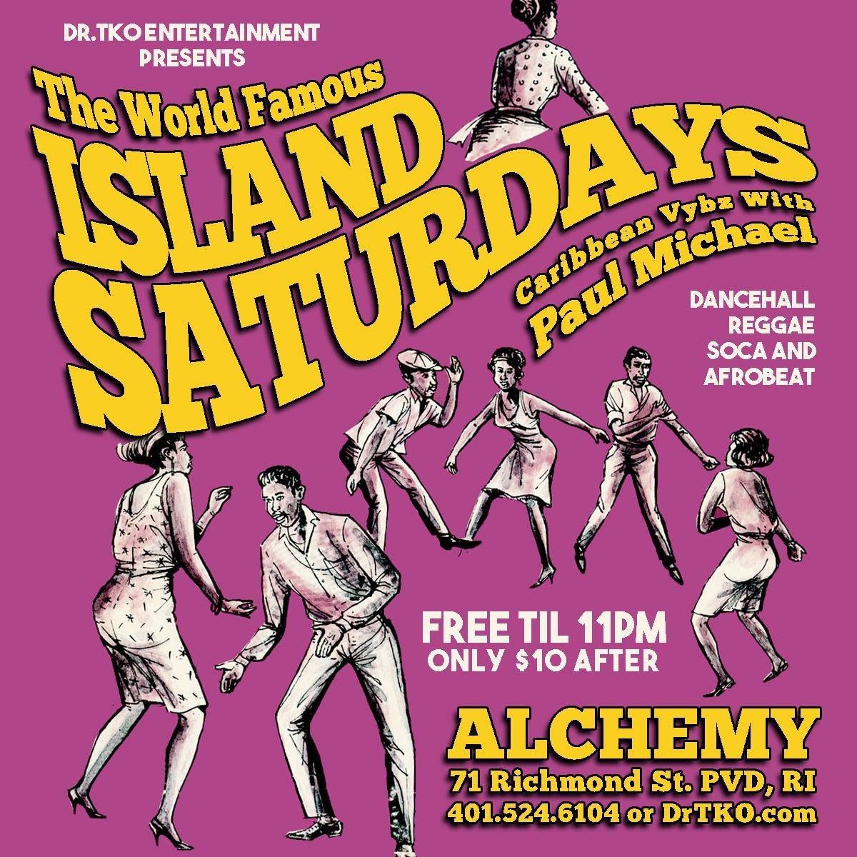 ISLAND SATURDAYS — THE WORLD FAMOUS flyer — Providence, RI
