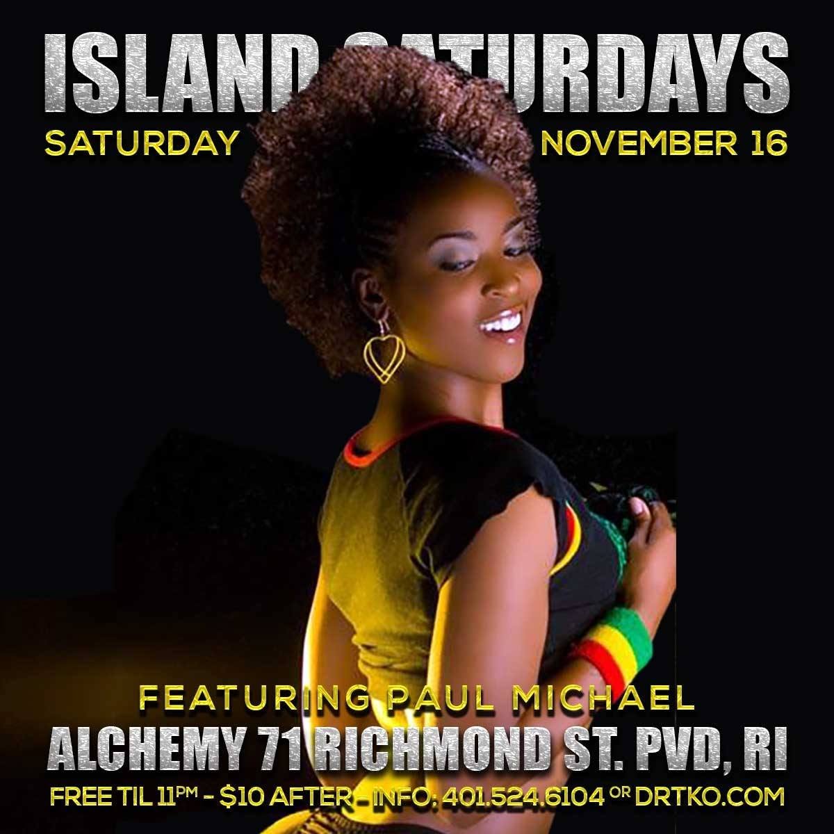 ISLAND SATURDAYS — NOVEMBER 16TH FT. PAUL MICHAEL flyer — Providence, RI