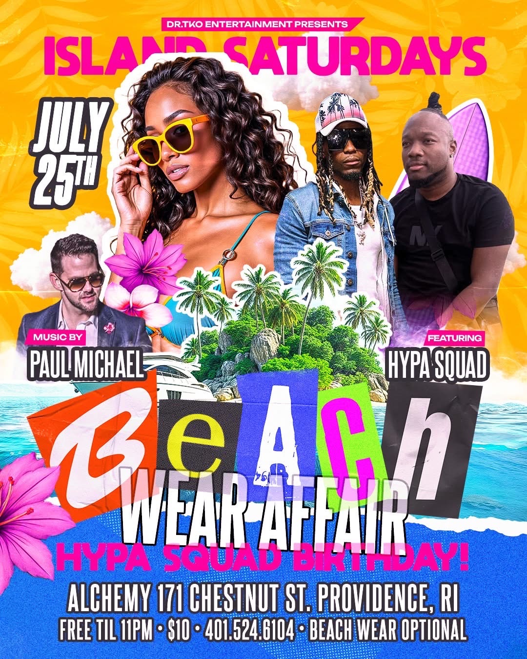 ISLAND SATURDAYS — BEACH WEAR AFFAIR, HYPA SQUAD BIRTHDAY flyer — Providence, RI