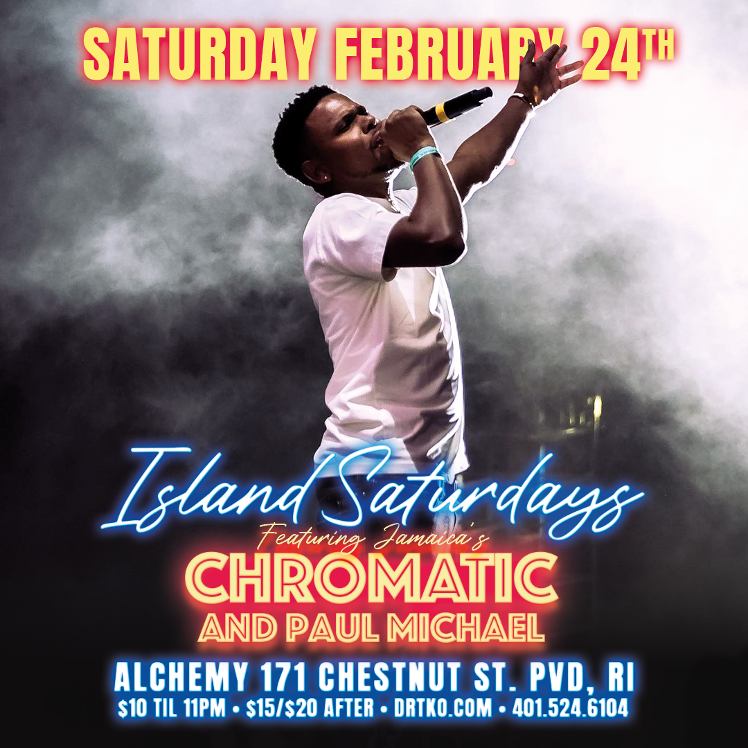 ISLAND SATURDAYS — FT. JAMAICA'S CHROMATIC flyer — Providence, RI