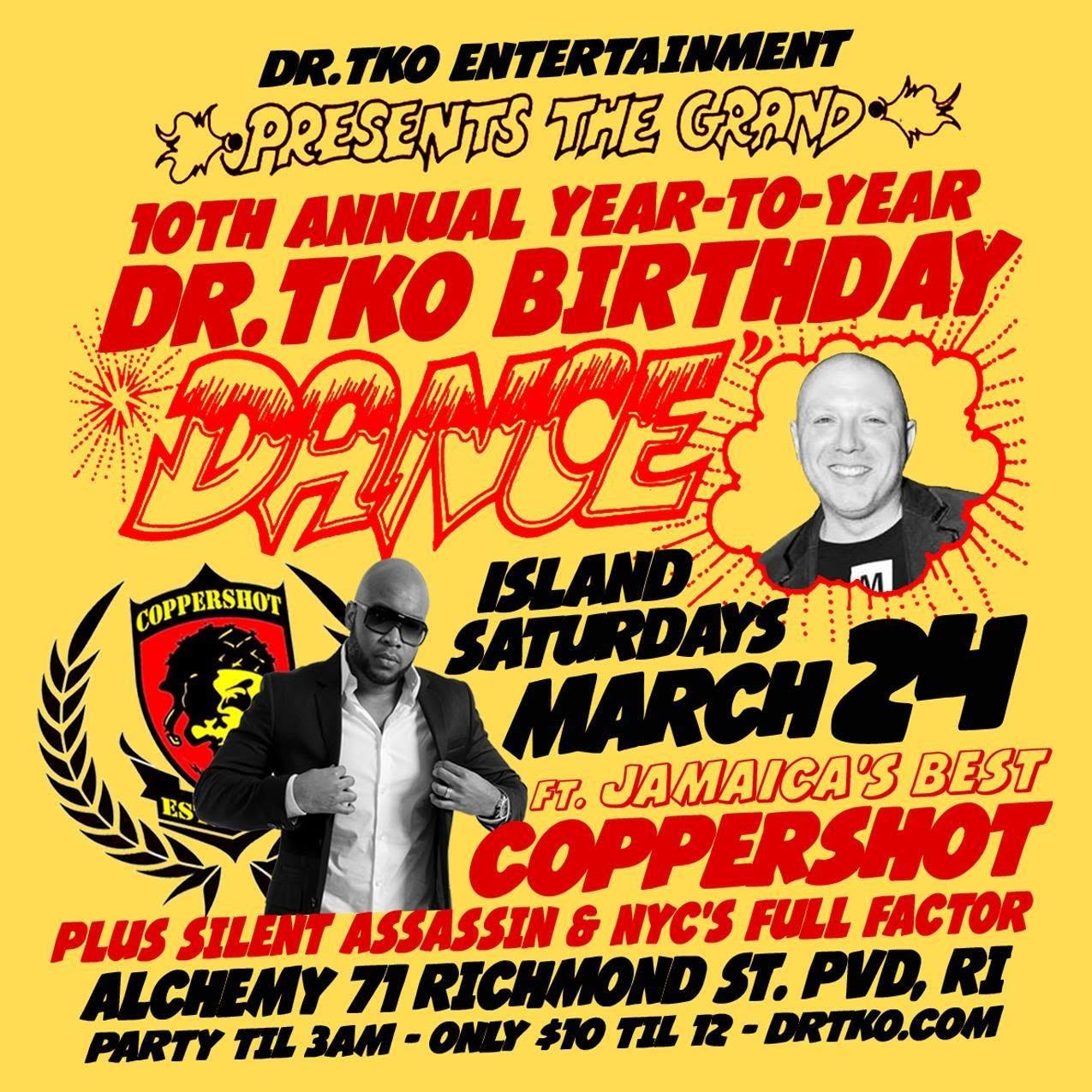 ISLAND SATURDAYS — DR.TKO BIRTHDAY DANCE (10TH ANNUAL) flyer