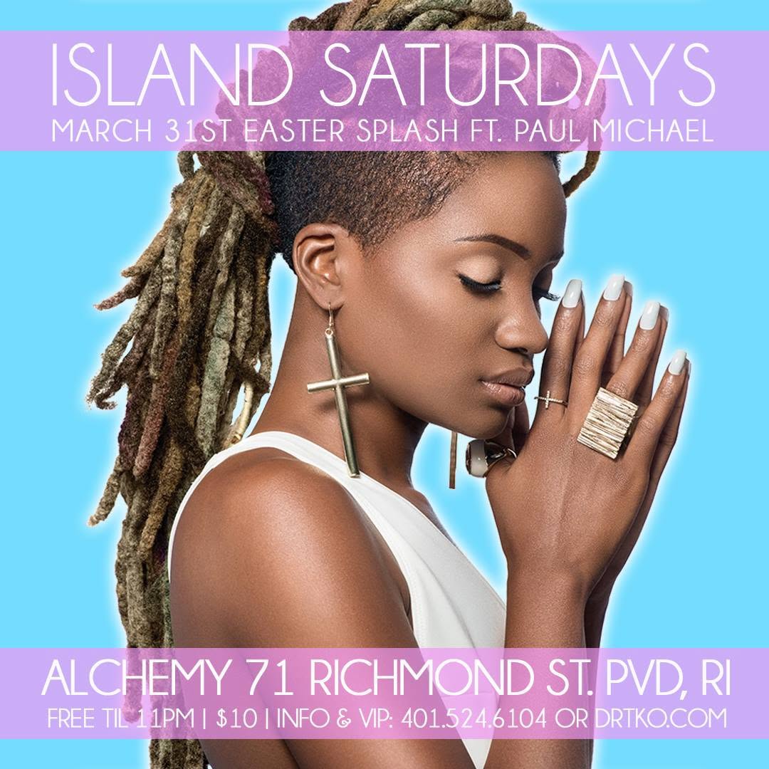 ISLAND SATURDAYS — EASTER SPLASH flyer — Providence, RI