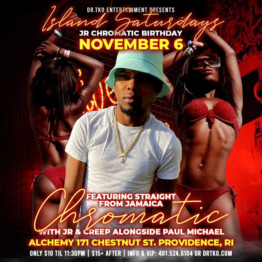 ISLAND SATURDAYS — JR CHROMATIC BIRTHDAY flyer