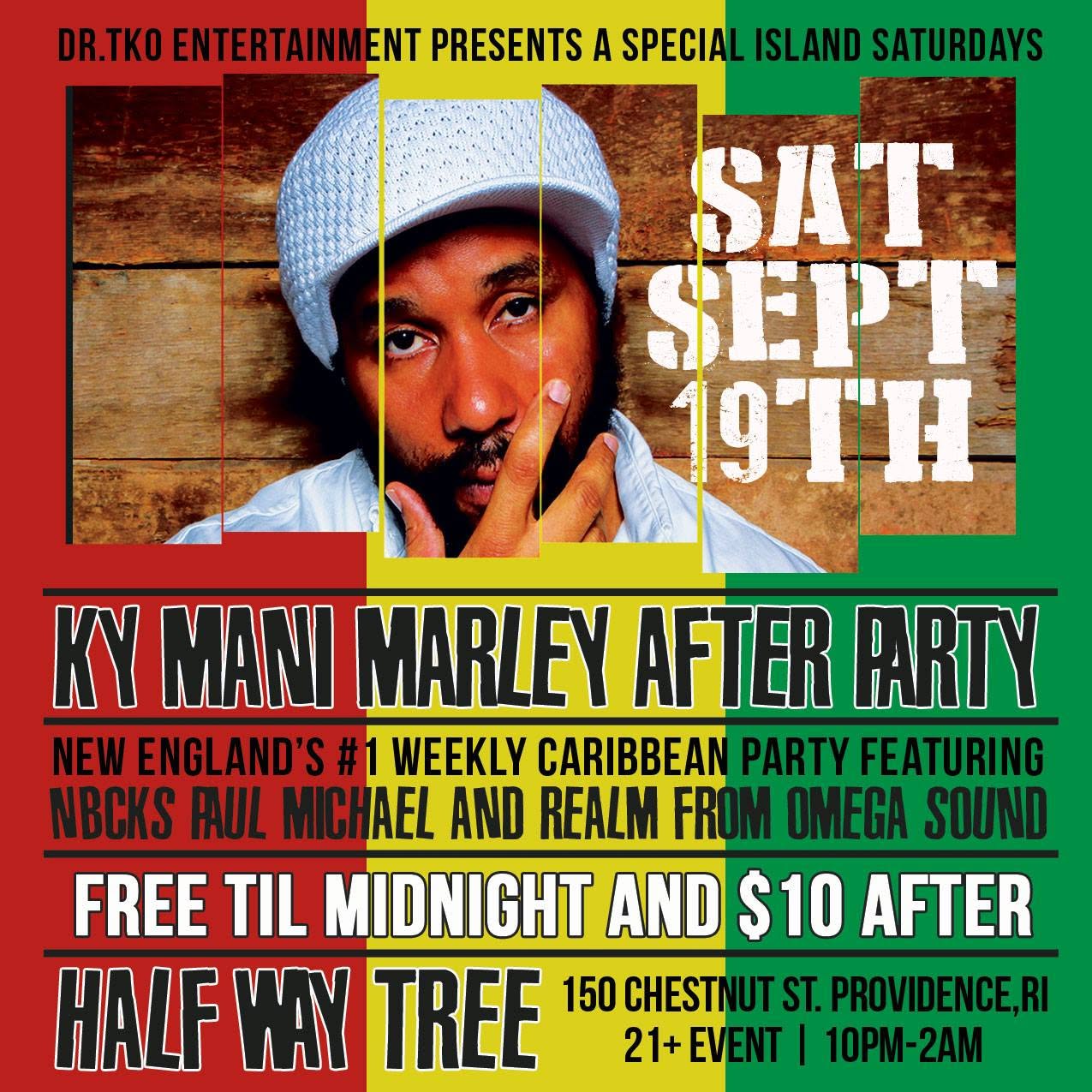 ISLAND SATURDAYS — KY-MANI MARLEY AFTER PARTY flyer