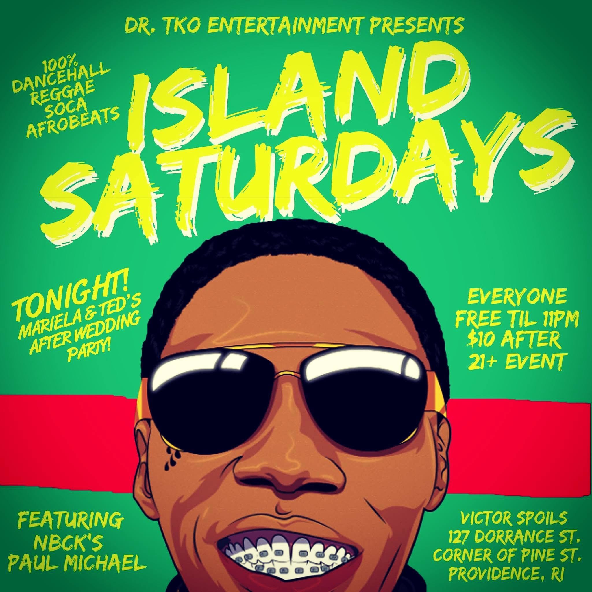 ISLAND SATURDAYS — MARIELA & TED'S AFTER WEDDING PARTY flyer — Providence, RI
