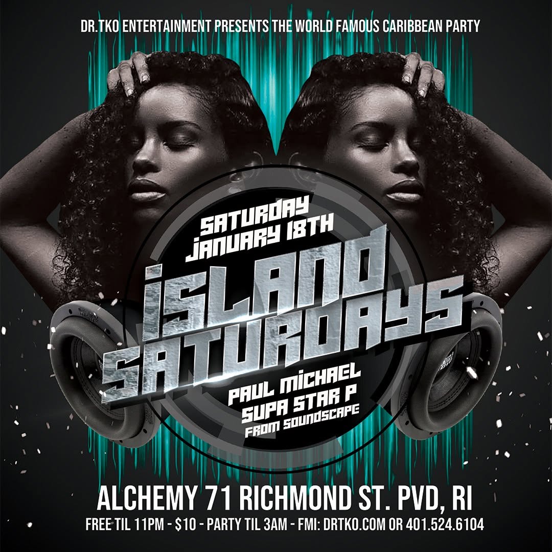 ISLAND SATURDAYS — FT. SUPA STAR P flyer — Providence, RI