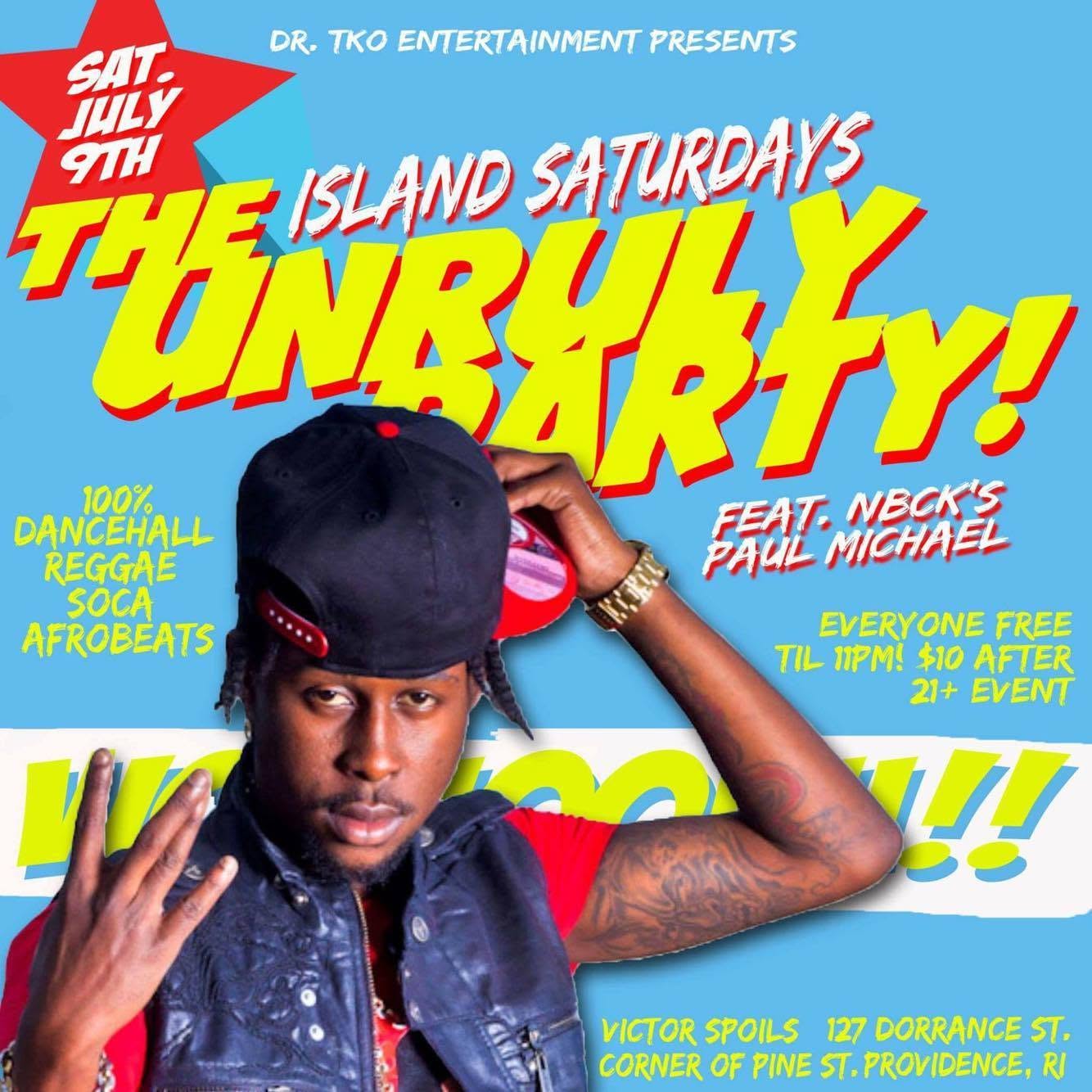 ISLAND SATURDAYS — THE UNRULY PARTY flyer