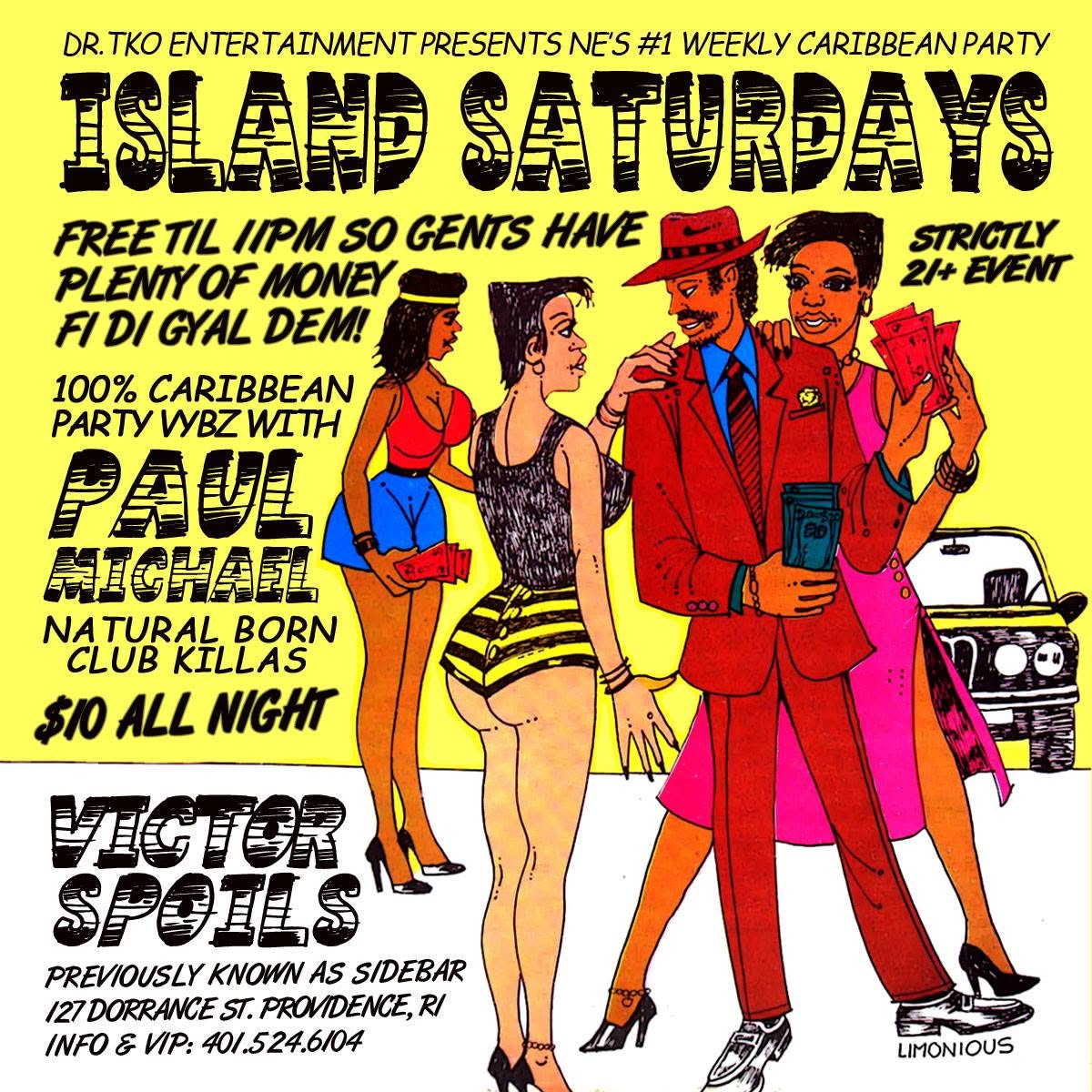 ISLAND SATURDAYS — STRICTLY 21+ flyer — Providence, RI