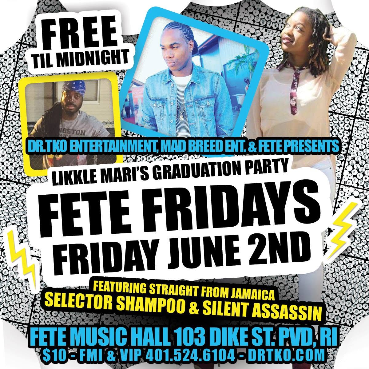 FETE FRIDAYS — LIKKLE MARI'S GRADUATION PARTY flyer
