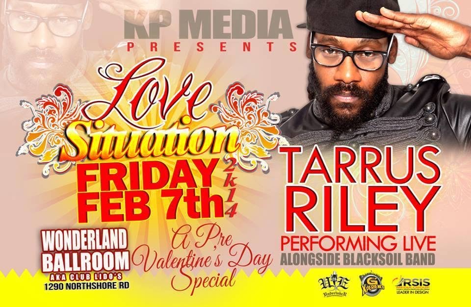 LOVE SITUATION — TARRUS RILEY LIVE flyer