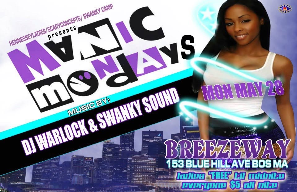 MANIC MONDAYS flyer — Roxbury, MA