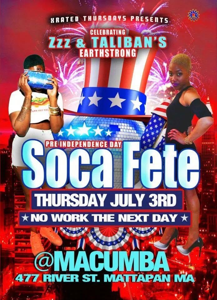 PRE INDEPENDENCE DAY SOCA FETE — ZZZ & TALIBAN'S EARTHSTRONG flyer — Mattapan, MA
