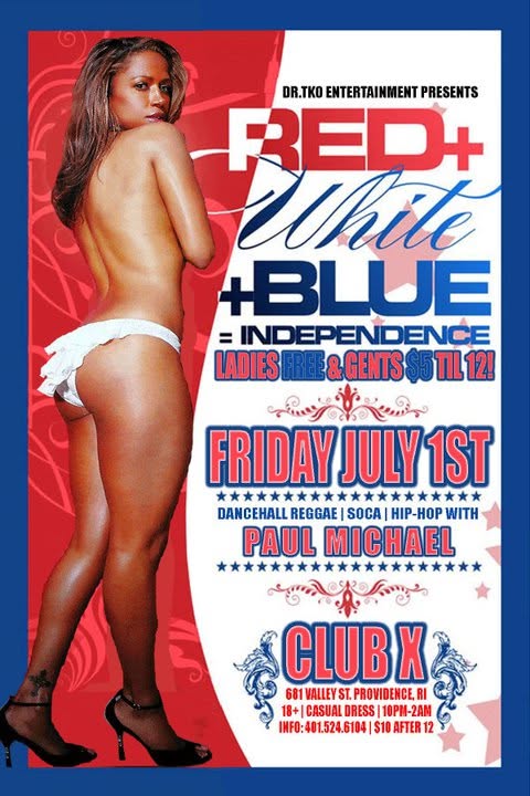 RED + WHITE + BLUE = INDEPENDENCE (JULY 1ST) flyer — Providence, RI