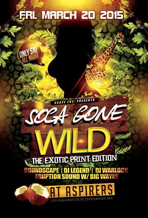 SOCA GONE WILD — THE EXOTIC PRINT EDITION flyer