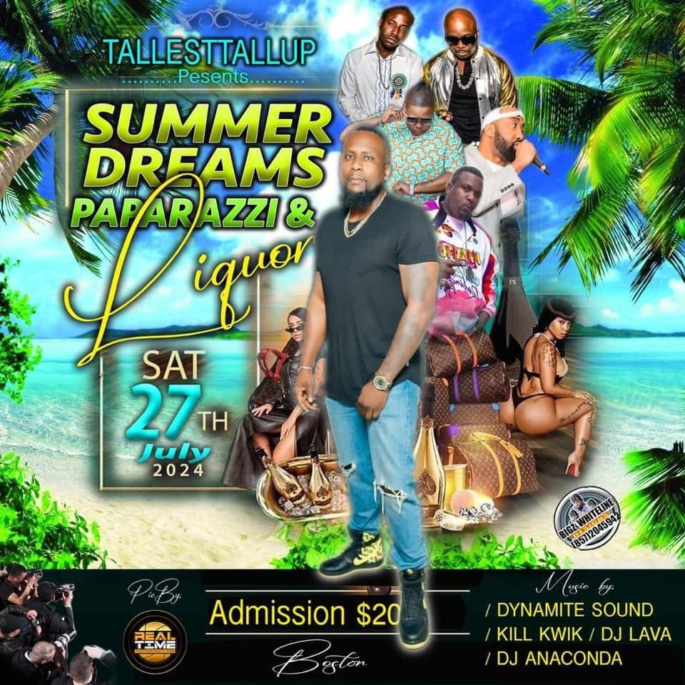 SUMMER DREAMS, PAPARAZZI & LIQUOR flyer