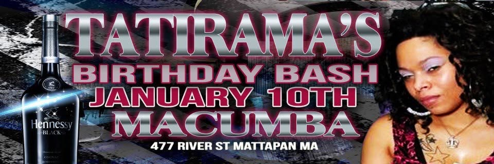 TATIRAMA'S BIRTHDAY BASH flyer — Mattapan, MA